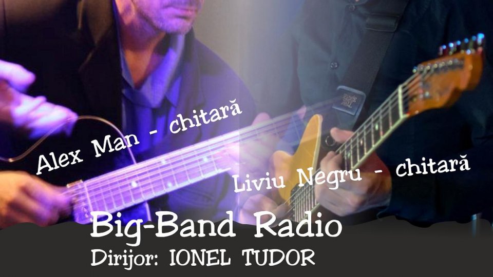 Big Band-ul Radio, un nou concert la Sala Radio