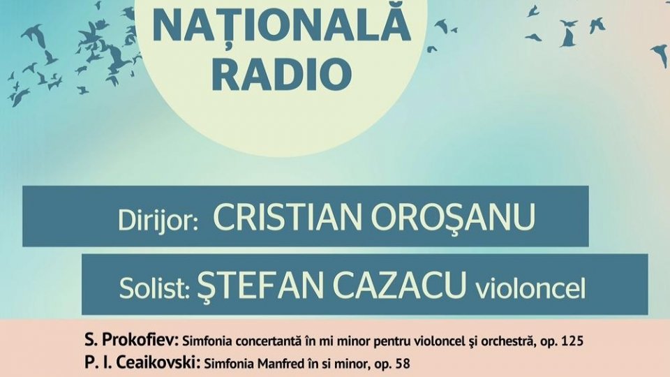 Prokofiev şi Ceaikovski în programul Orchestrei Naţionale Radio