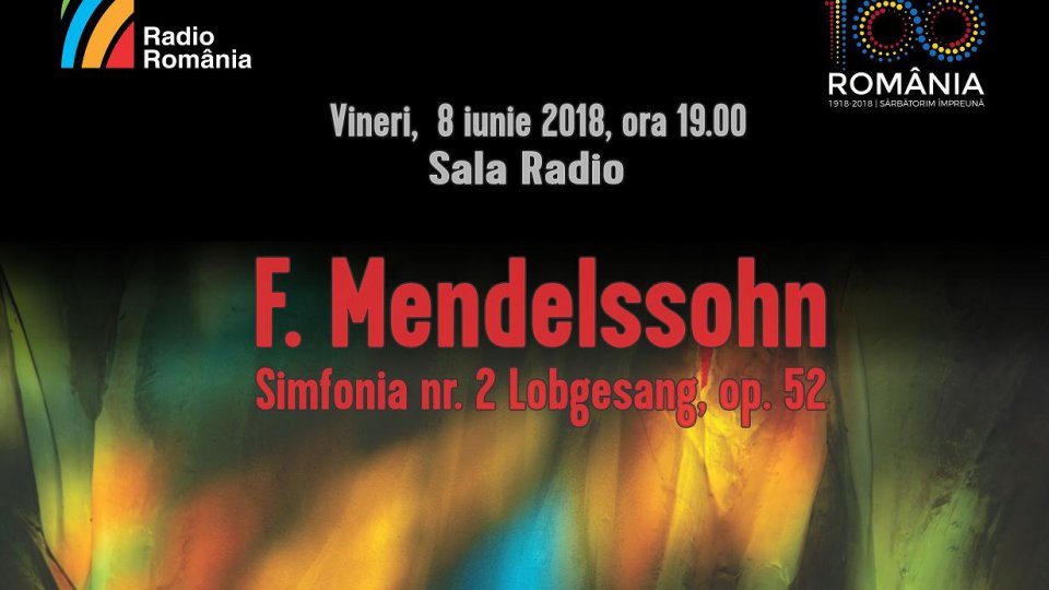 Simfonia nr. 2 - Lobgesang (Imn de laudă) de Mendelssohn, la Sala Radio