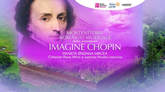 Imagine Chopin, recitalal pianistei Sînziana Mircea