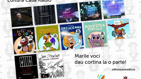 Editura Casa Radio aduce mari autori şi mari voci laTârgul Gaudeamus
