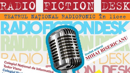 Radio Fiction Desk la Colegiul Naţional de Informatică Tudor Vianu