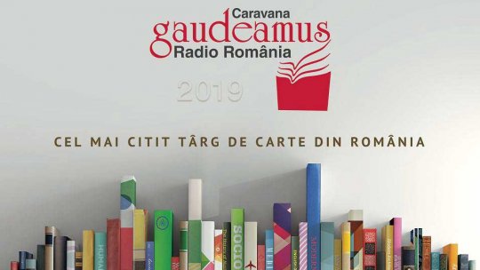 Caravana Gaudeamus Radio România, la Iaşi