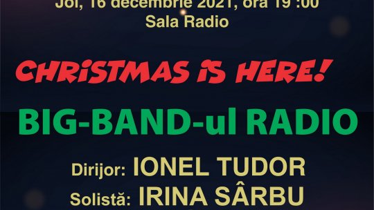 Concert de Crăciun cu Irina Sârbu și Big Band-ul Radio
