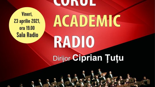 "Festum Primaverae" - Concert live al Corului Academic Radio, la 81 de anide activitate