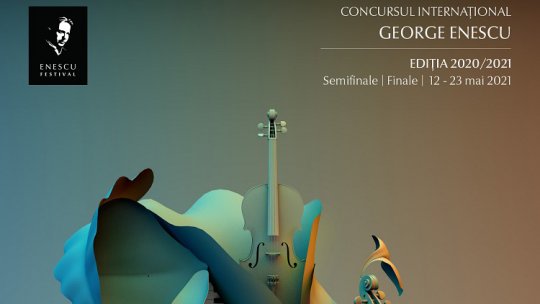 Concursul internațional George Enescu 2020-2021 la Radio România Muzical