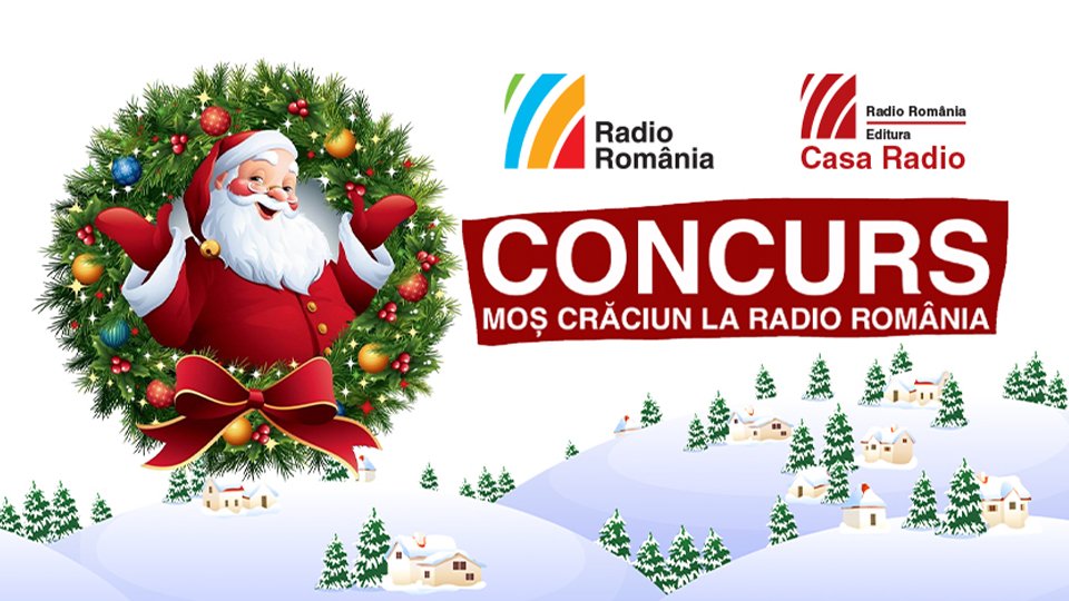 CONCURS - "Moș Crăciun la Radio România"