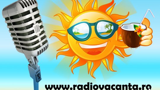 Radio Vacanța aduce o nouă abordare digitală!